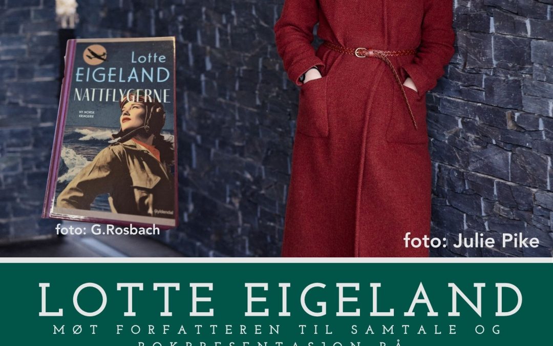 Forfatterbesøk – Lotte Eigeland